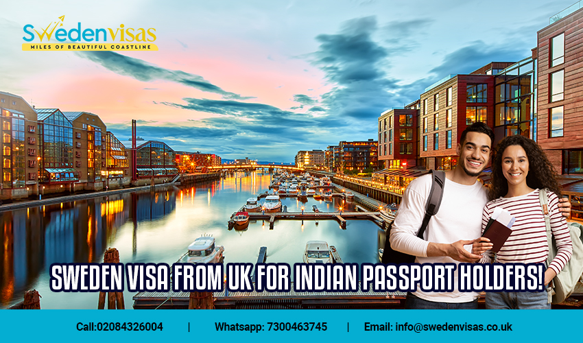 SWEDEN VISA FOR Indian Passport Holder